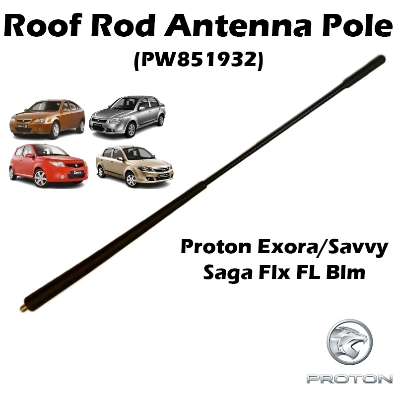 Original Proton Genuine Roof Antenna Rod For Exora Savvy Saga BLM