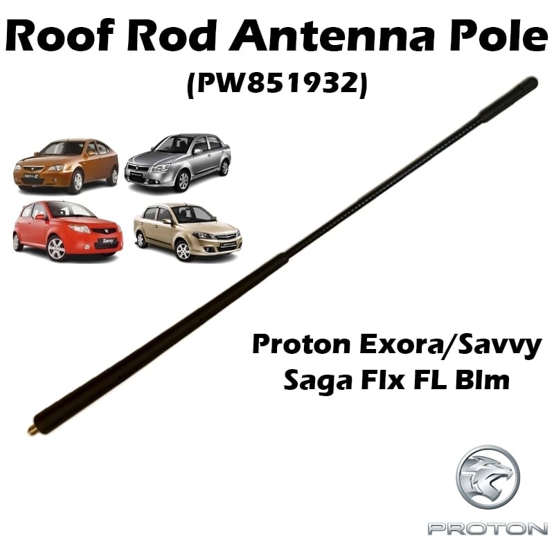 Original Proton Genuine Roof Antenna Rod For Exora Savvy Saga BLM