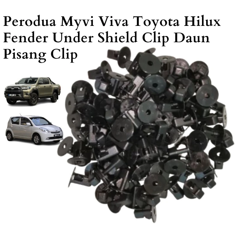 Original Perodua Myvi/Viva & Toyota Hilux Fender Under Shield Clip – Daun Pisang Klip