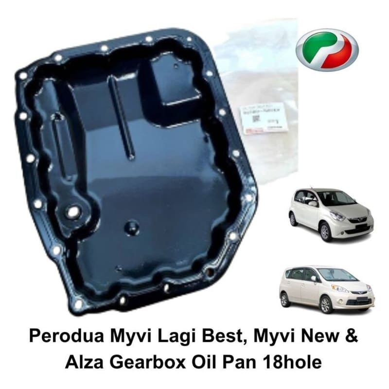 PERODUA MYVI LAGI BEST, MYVI NEW & ALZA GEARBOX OIL PAN 18HOLE