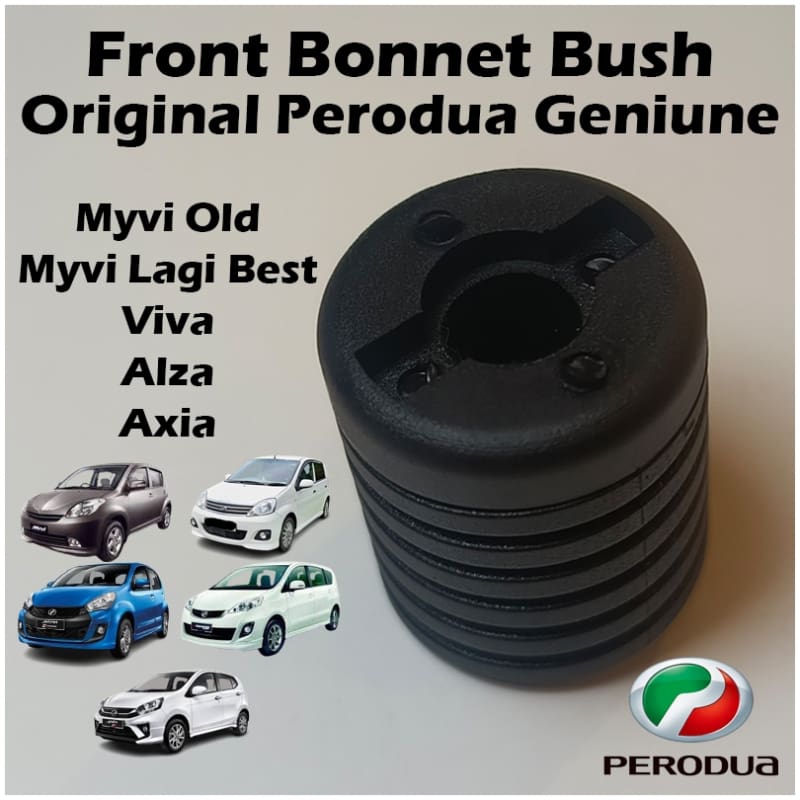 Original Perodua Genuine Front Bonnet Bush For Myvi Old/Myvi Lagi Best/Viva/Alza/Axia