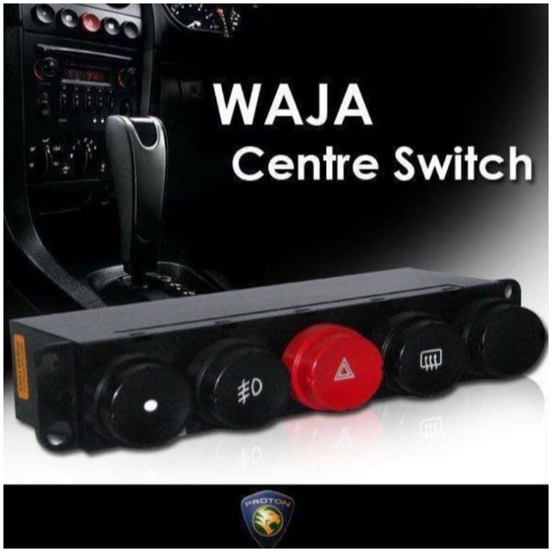ORIGINAL PROTON GENUINE WAJA CENTER EMERGENCY SWITCH WITH FOG LAMP BUTTON (REXAR)