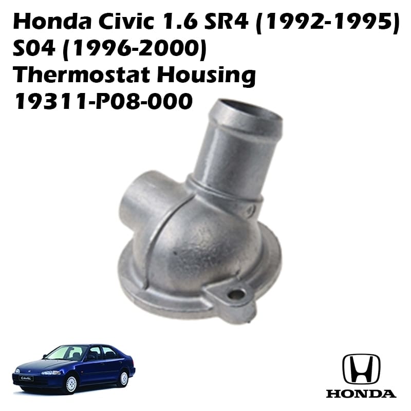 Honda Civic 1.6 SR4 (1992-1995) / S04 (1996-2000) Thermostat Housing 19311-P08-000