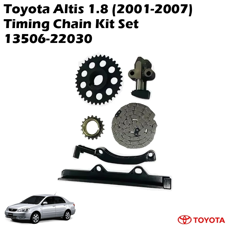 Toyota Altis 1.8 (2001-2007) Timing Chain Kit Set 13506-22030
