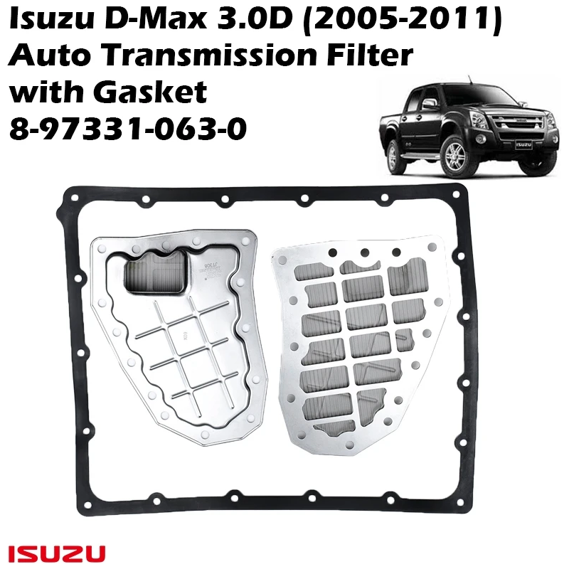 Isuzu D-Max 3.0D (2005-2011) Auto Transmission Filter  with Gasket 8-97331-063-0