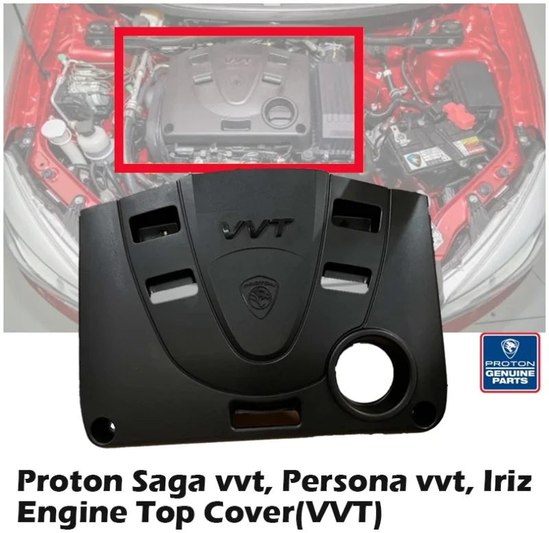Original Proton Saga vvt, Persona vvt, Iriz Engine Top Cover(VVT)