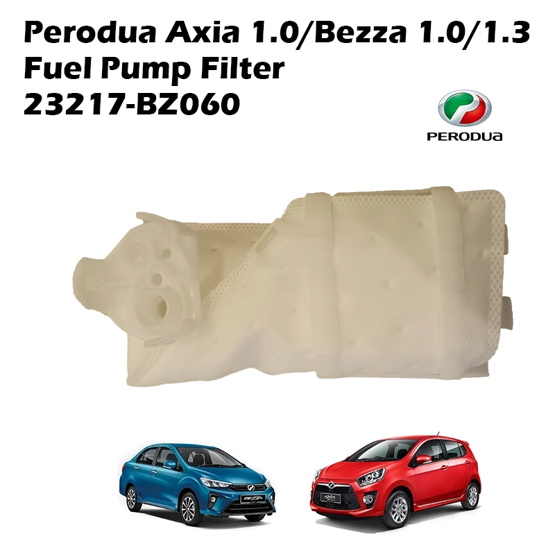 Perodua Axia 1.0 Bezza 1.0 1.3 Fuel Pump Filter (23217-BZ060)