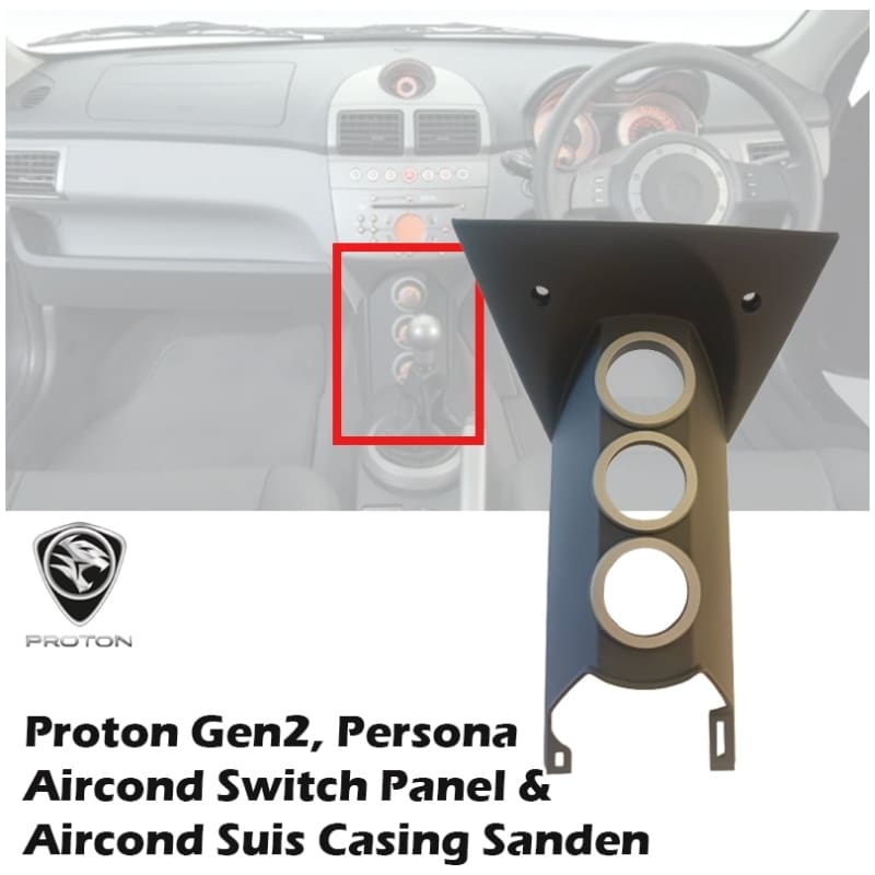 Proton Gen2, Persona Sanden Aircond Switch Panel & Aircond Suis Casing With Clip & Oring Set