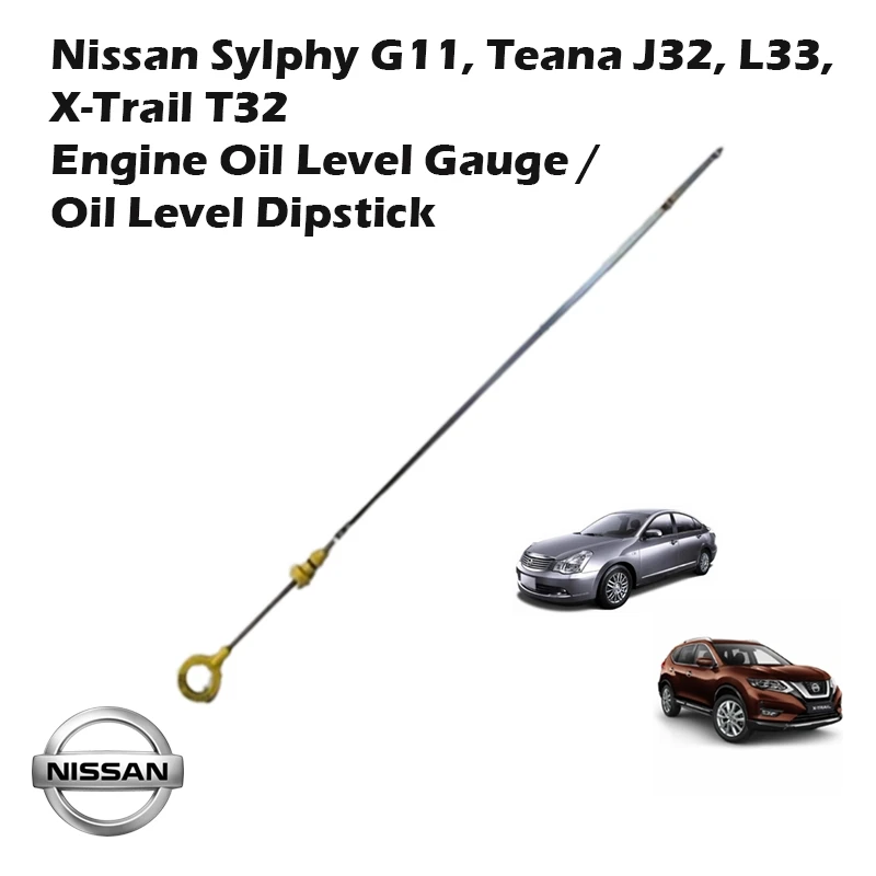 Nissan Sylphy G11, Teana J32, L33, X-Trail T32, Serena C26 Engine Oil Level Gauge/Oil Level Dipstick