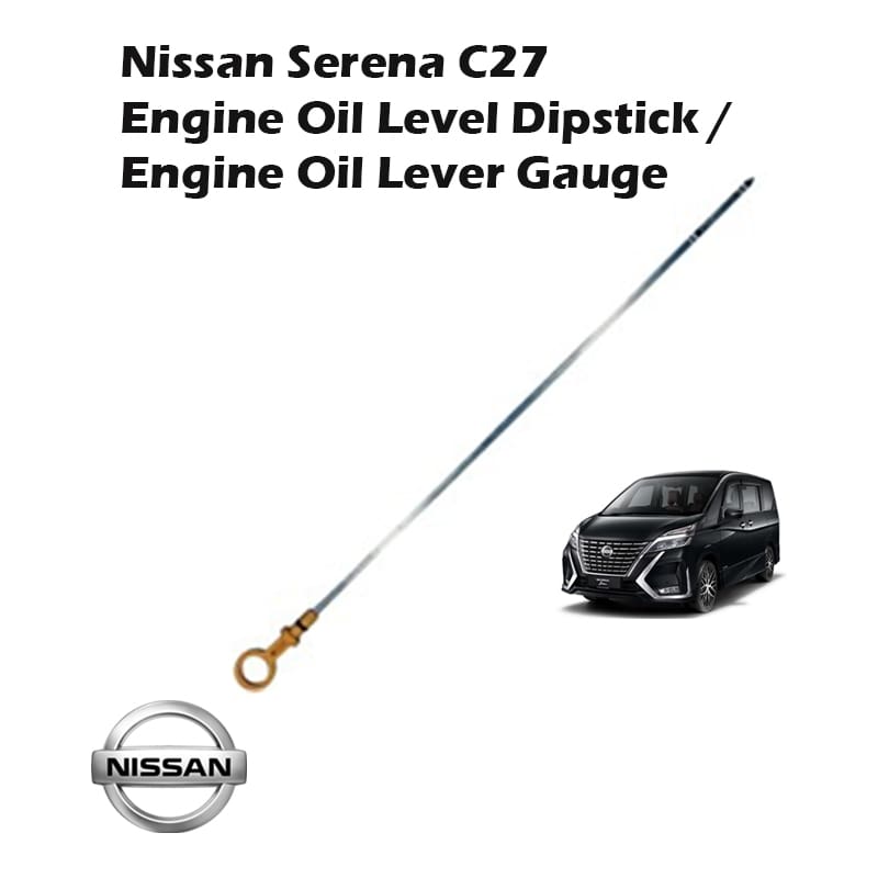 Nissan Serena C27 Engine Oil Level Dipstick/Engine Oil Lever Gauge