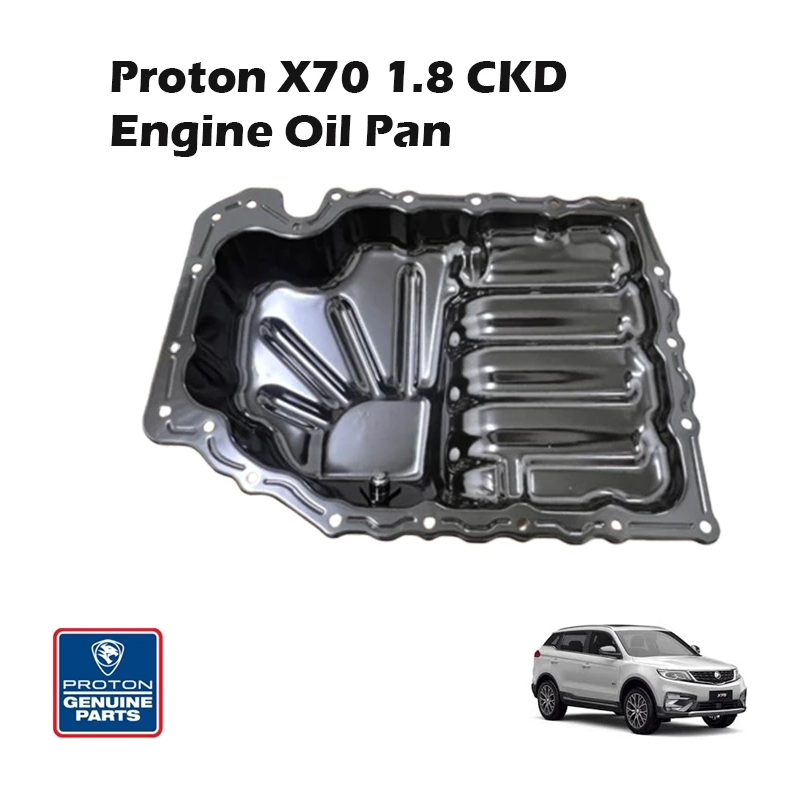 Proton X70 1.8 CKD Engine Oil Pan