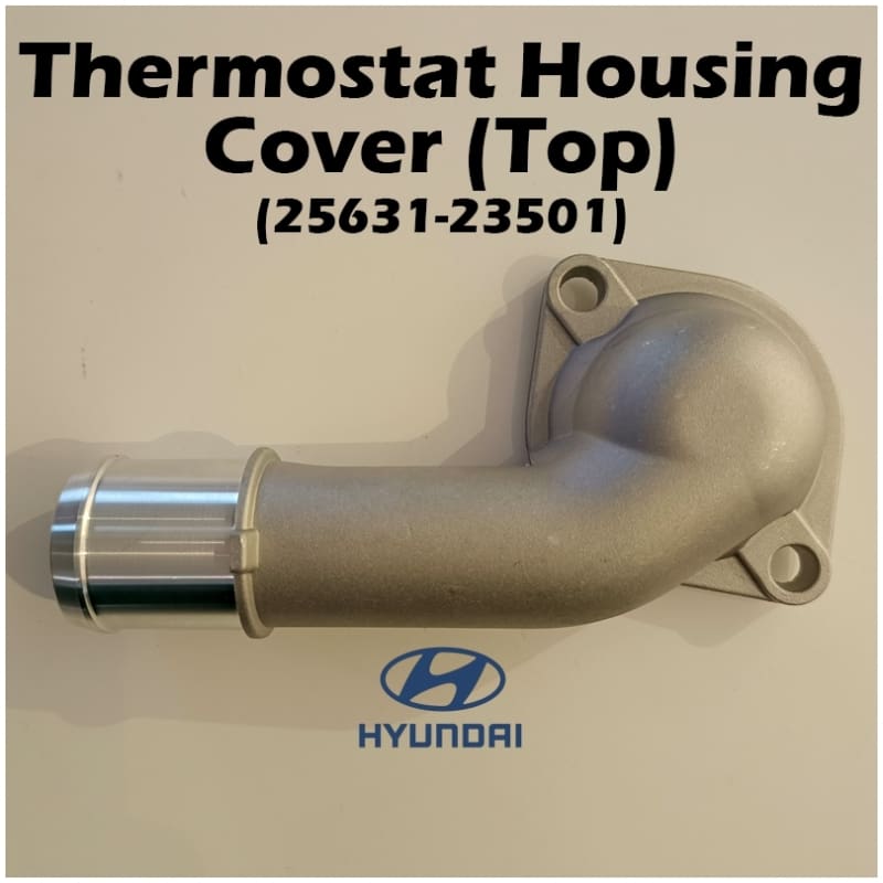 (25631-23501) Hyundai Thermostat Housing Cover Top Inlet For Elantra 1.8 Matrix Tucson 2.0 Sportage Citra