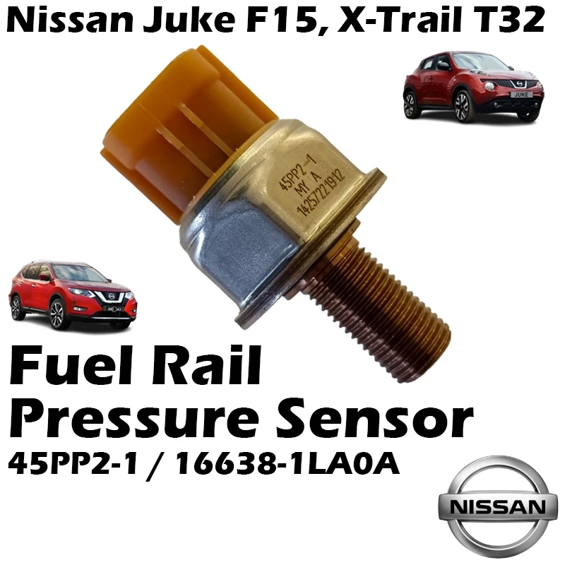 Nissan Juke F15, X-Trail T32 Fuel Rail Pressure Sensor 3Pin 45PP2-1 / 16638‑1LA0A