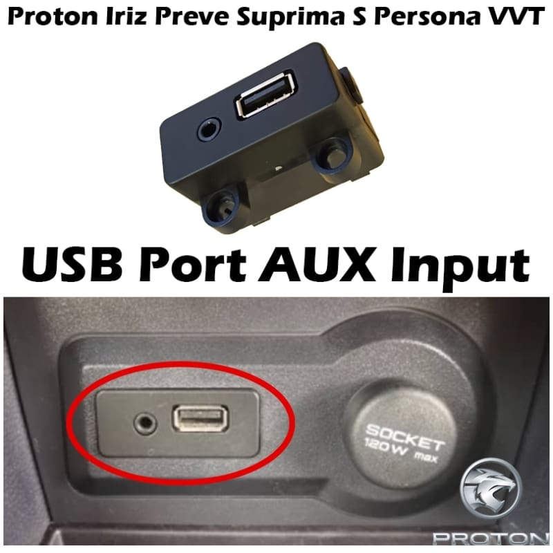 Original Proton Iriz Preve Suprima S Persona VVT USB Port AUX Input