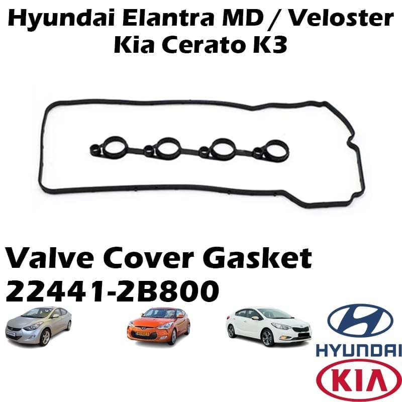 Hyundai Elantra MD / Veloster 1.6cc 2011, Kia Cerato K3 1.6cc 2012 Valve Cover Gasket 22441-2B800