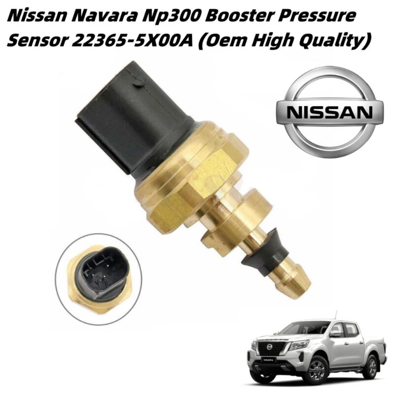 Nissan Navara Np300 Booster Pressure Sensor 3Pin Type 22365-5X00A (Oem High Quality)