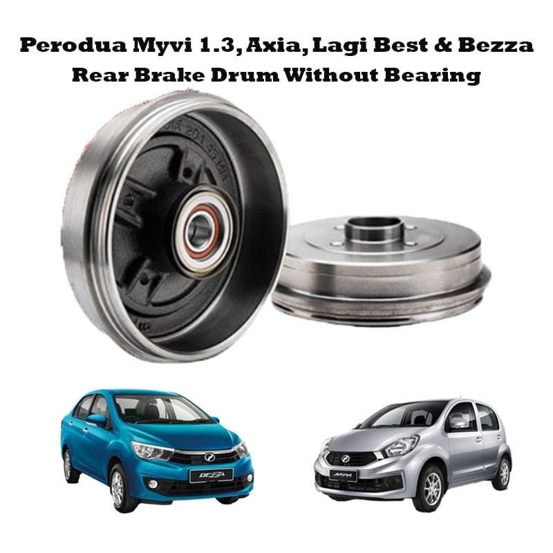Perodua Myvi 1.3, Axia, Lagi Best & Bezza Rear Brake Drum Without Bearing