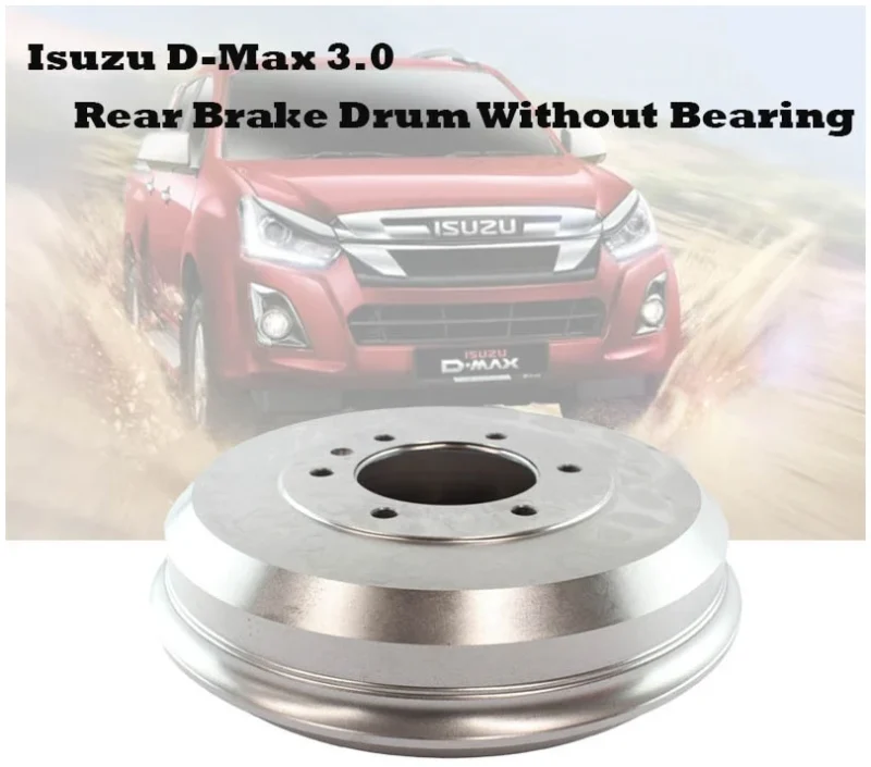 Isuzu D-Max 2.5 & 3.0 Rear Brake Drum Without Bearing