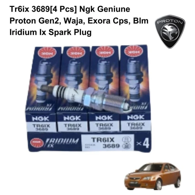TR6IX 3689[4 PCS] NGK GENIUNE PROTON GEN2, WAJA, EXORA CPS, BLM IRIDIUM IX SPARK PLUG