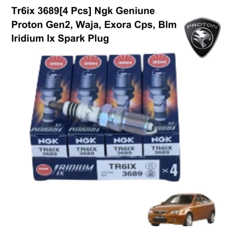 TR6IX 3689[4 PCS] NGK GENIUNE PROTON GEN2, WAJA, EXORA CPS, BLM IRIDIUM IX SPARK PLUG