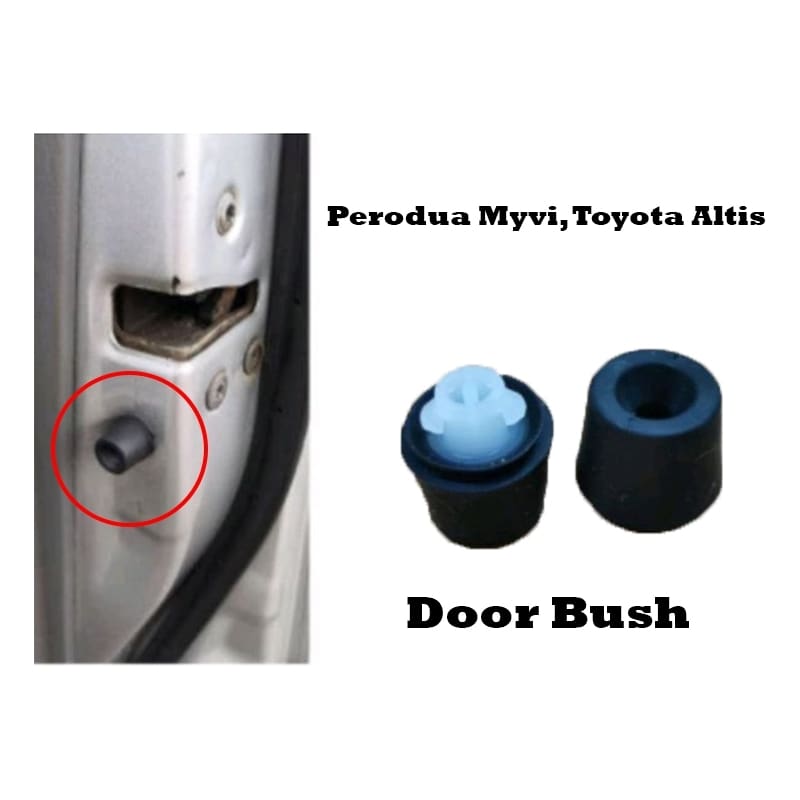 Perodua Myvi, Toyota Altis Bonnet Bush / Door Bush