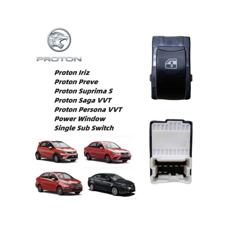 PROTON Preve Suprima s Iriz Persona Saga VVT Power Window Switch Single Switch Passenger Sub Suis