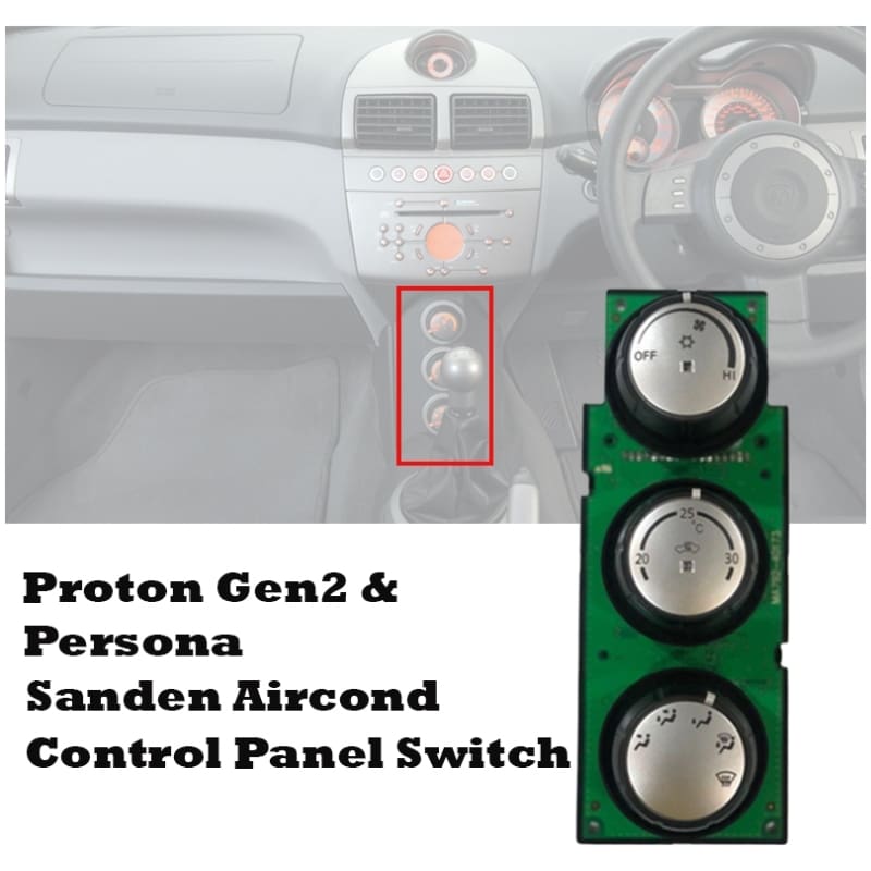 Proton Geniune Gen2 & Persona Sanden Aircond Control Panel Switch And Casing Set