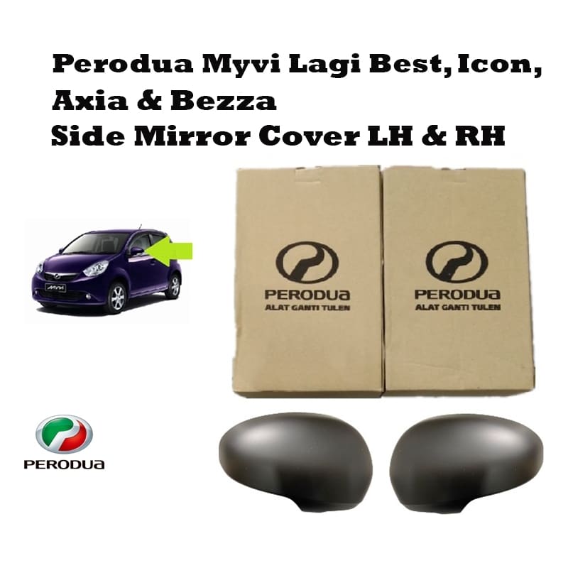 Original Genuine Perodua Myvi Lagi Best, Icon, Axia & Bezza Side Mirror Cover LH & RH