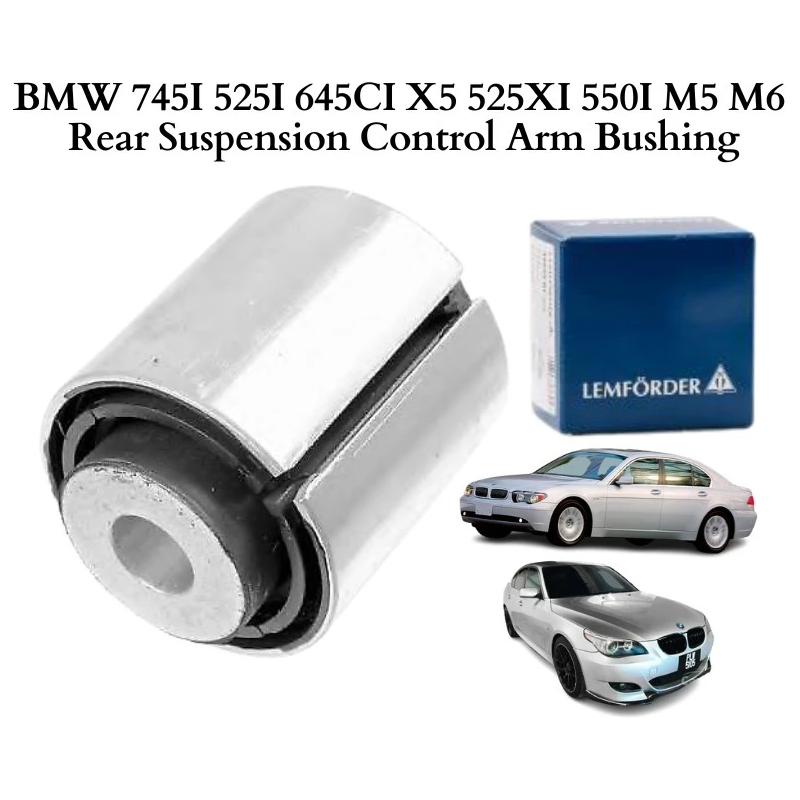 BMW 745I 525I 645CI X5 525XI 550I M5 M6 Rear Suspension Control Arm Bushing 33326764105 34934 01