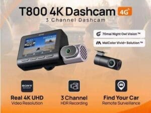 70mai T800 4K Dashcam: 3 Channel, 4G, Sony sensor, HDR, remote surveillance